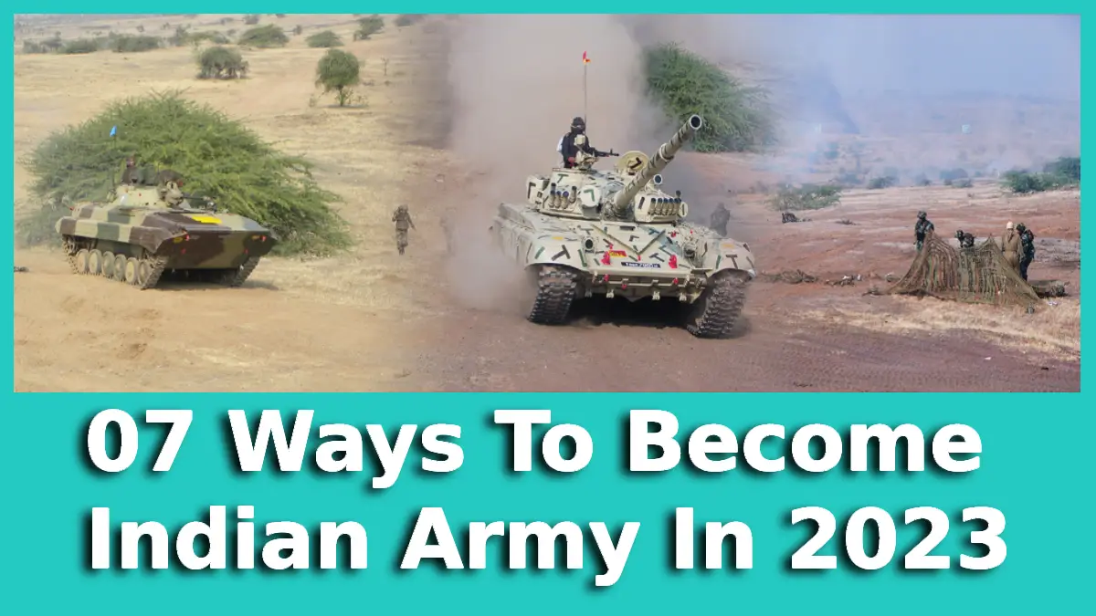 How to Become Army: 07 Ways To Become Indian Army In 2023