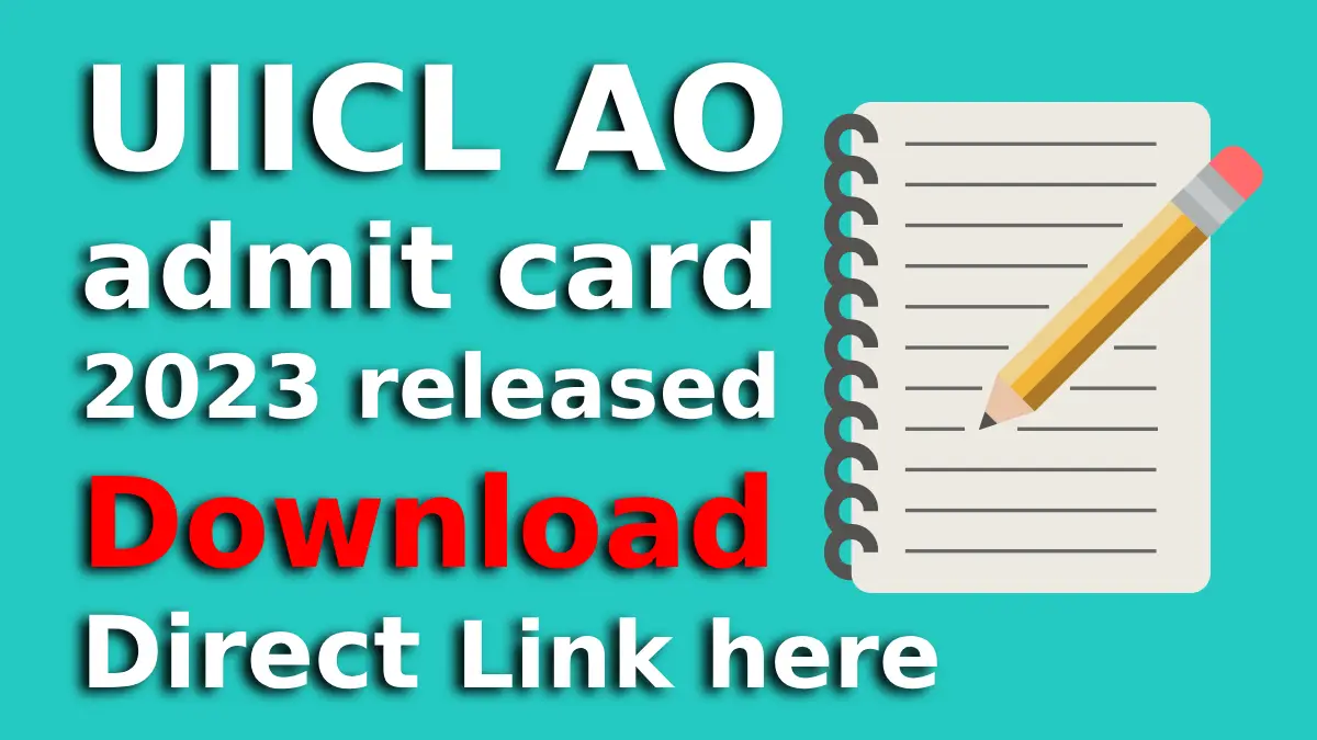 UIICL AO admit card 2023